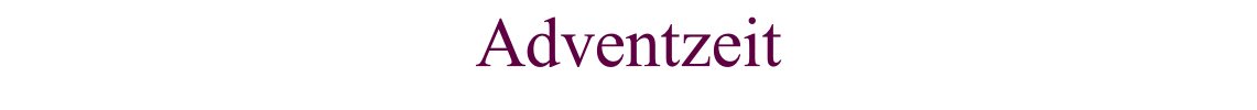 Adventzeit